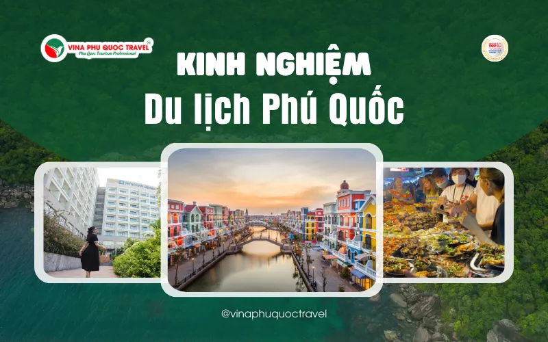 kinh-nghiem-du-lich-phu-quoc-review-chi-tiet