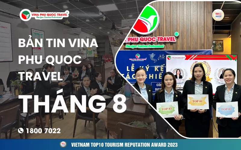 BẢN TIN THÁNG 8 VINA PHU QUOC TRAVEL