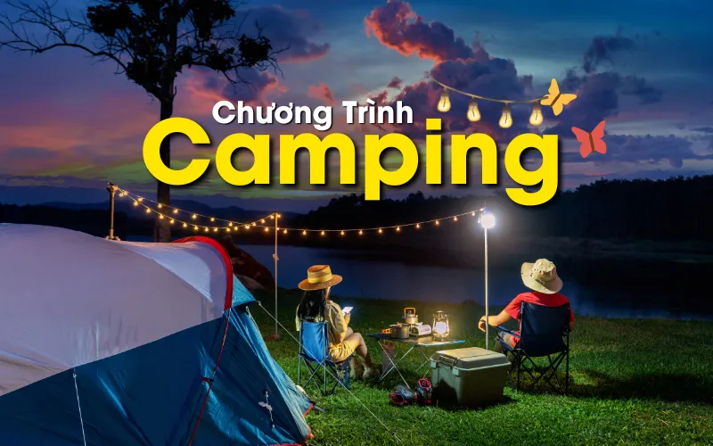 CHƯƠNG TRÌNH CAMPING BÃI THƠM