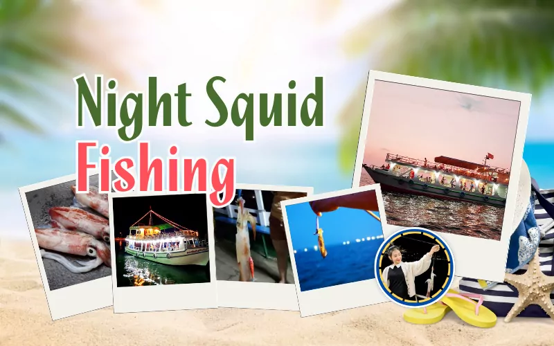 NIGHT SQUID FISHING