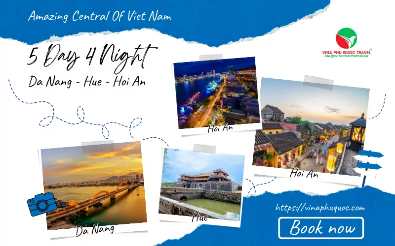 5 DAY & 4 NIGHT – AMAZING CENTRAL OF VIETNAM