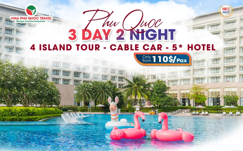 PHU QUOC 3D2N - 4 ISLAND TOUR - CABLE CAR - 5 STAR HOTEL